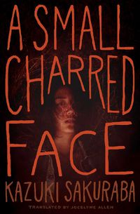 Cover image for A Small Charred Face