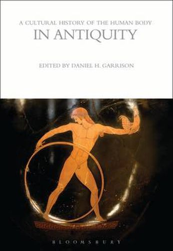 Cover image for A Cultural History of the Human Body in Antiquity