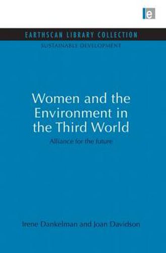 Cover image for Women and the Environment in the Third World: Alliance for the future