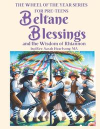 Cover image for Beltane Blessings & the Wisdom of Rhiannon