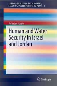 Cover image for Human and Water Security in Israel and Jordan