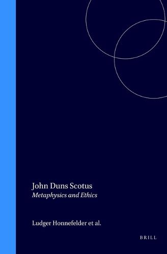 Cover image for John Duns Scotus: Metaphysics and Ethics