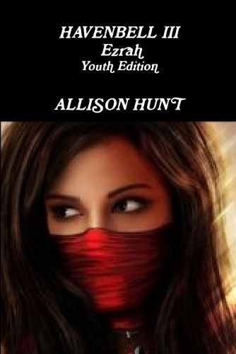 Cover image for Havenbell 3-Ezrah-Youth Edition - Allison Hunt