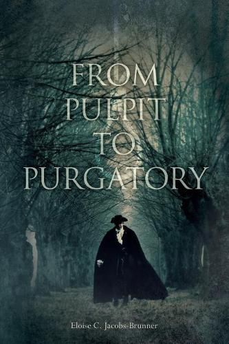 Cover image for From Pulpit to Purgatory