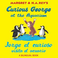 Cover image for Curious George at the Aquarium/Jorge El Curioso Visita El Acuario