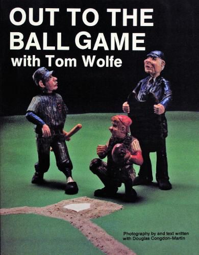 Cover image for Out to the Ball Game with Tom Wolfe