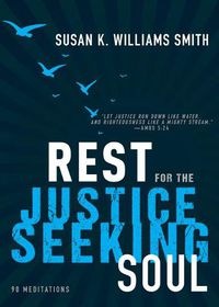 Cover image for Rest for the Justice-Seeking Soul