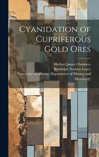 Cover image for Cyanidation of Cupriferous Gold Ores