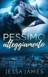 Cover image for Pessimo atteggiamento