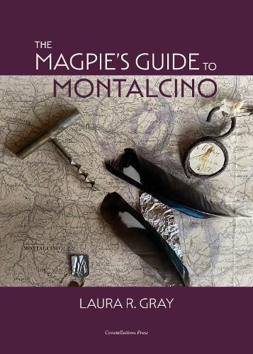 Cover image for The Magpie's Guide to Montalcino