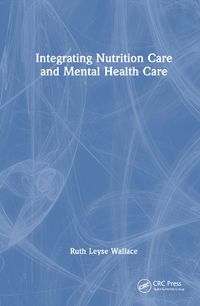 Cover image for Integrating Nutrition Into Mental Health Care