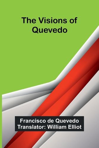 Cover image for The Visions of Quevedo