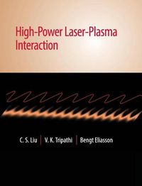 Cover image for High-Power Laser-Plasma Interaction