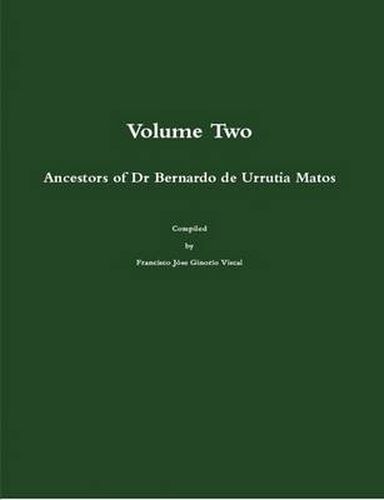 Cover image for Ancestors of Dr Bernardo De Urrutia Matos