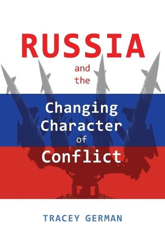 Cover image for Russia and the Changing Character of Conflict