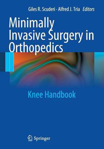 Cover image for Minimally Invasive Surgery in Orthopedics: Knee Handbook