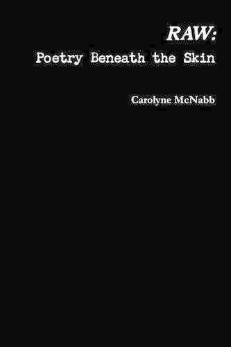 Cover image for Raw: Poetry Beneath the Skin