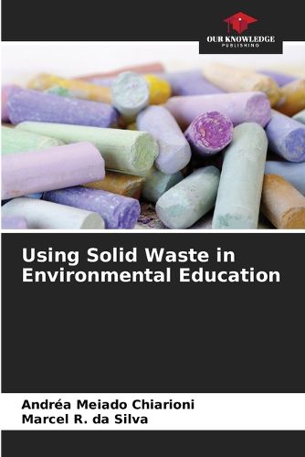 Cover image for Using Solid Waste in Environmental Education