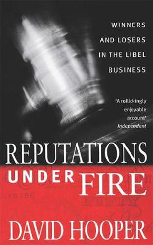 Cover image for Reputations Under Fire: Winners and Losers in the Libel Business