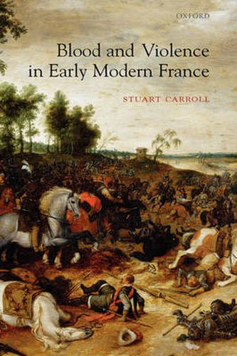 Cover image for Blood and Violence in Early Modern France