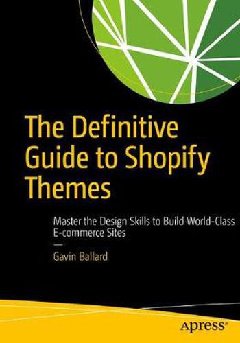 Cover image for The Definitive Guide to Shopify Themes: Master the Design Skills to Build World-Class Ecommerce Sites