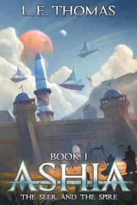 Cover image for Ashia: The Seer and The Spire