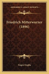 Cover image for Friedrich Mitterwurzer (1896)