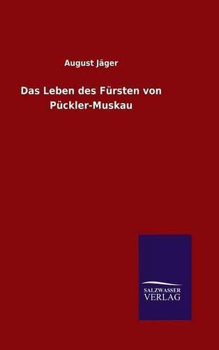 Cover image for Das Leben des Fursten von Puckler-Muskau