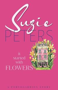 Cover image for It Started With Flowers