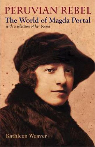 Cover image for Peruvian Rebel: The World of Magda Portal, with a Selection of Her Poems