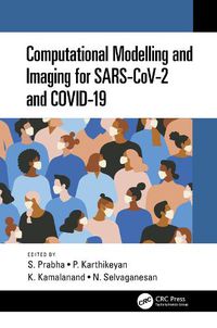 Cover image for Computational Modelling and Imaging for SARS-CoV-2 and COVID-19