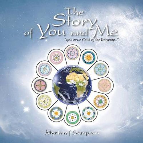 Cover image for The Story of You and Me: You Are a Child of the Universe...