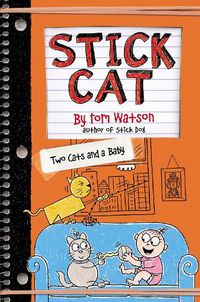 Cover image for Stick Cat: Two Cats and a Baby