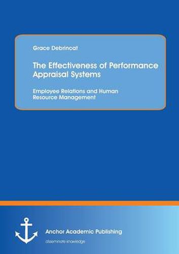 Cover image for The Effectiveness of Performance Appraisal Systems: Employee Relations and Human Resource Management