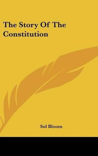Cover image for The Story of the Constitution