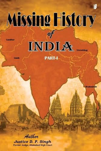 Cover image for MISSING HISTORY OF INDIA (Edition1)