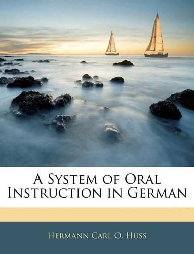 Cover image for A System of Oral Instruction in German