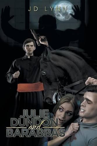 Cover image for Julie Dundon and Barabbas