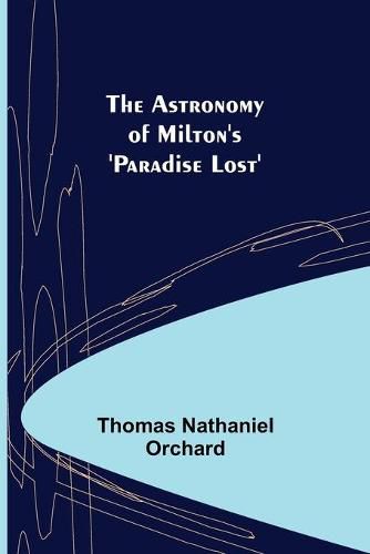 Cover image for The Astronomy of Milton's 'Paradise Lost