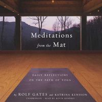 Cover image for Meditations from the Mat: Daily Reflections on the Path of Yoga