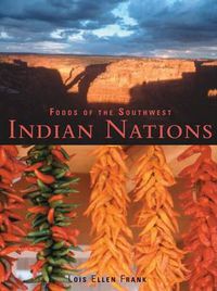 Cover image for Foods of the Southwest Indian Nations: Native American Recipes