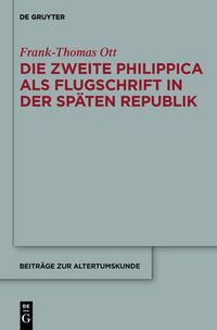 Cover image for Die zweite Philippica als Flugschrift in der spaten Republik