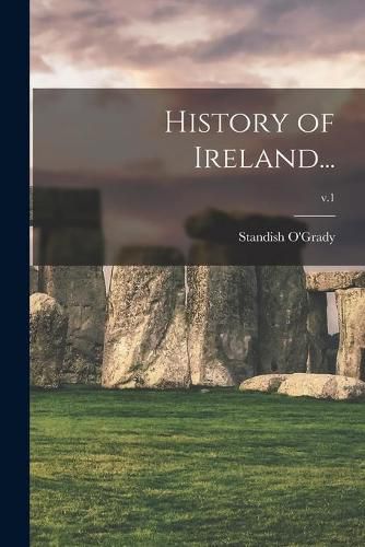 Cover image for History of Ireland...; v.1