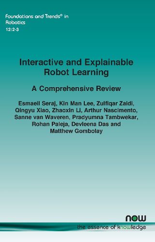 Interactive and Explainable Robot Learning