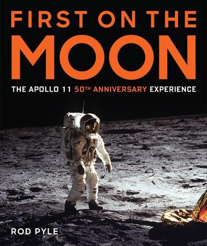 Cover image for First on the Moon: The Apollo 11 50th Anniversary Experience