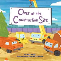 Cover image for Over at the Construction Site