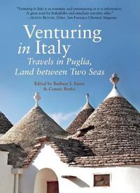 Cover image for Venturing in Italy: Travels in Puglia, the Land of Two Seas