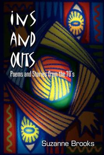 Cover image for Ins and Outs: Poems and Stories from the 70's