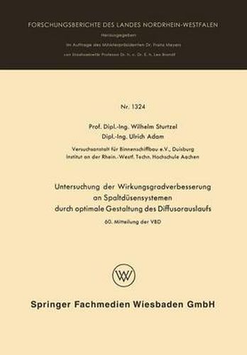 Untersuchung Der Wirkungsgradverbesserung an Spaltdusensystemen Durch Optimale Gestaltung Des Diffusorauslaufs