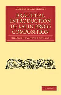 Cover image for Practical Introduction to Latin Prose Composition